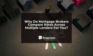Mortgage Brokers Compare Rates Across Multiple Lenders